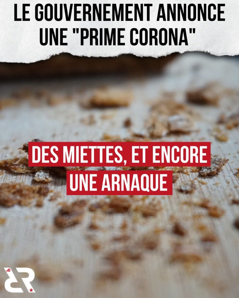 Le gouvernement annonce une "prime corona" : des miettes, et encore une arnaque