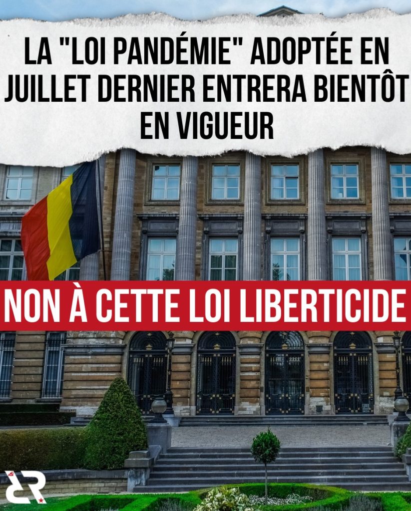 La "Loi Pandémie" adoptée en juillet dernier entrera bientôt en vigueur. Non à cette loi liberticide !