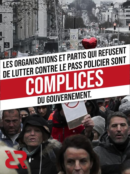 Les organisations et partis qui refusent de lutter contre le passe policier sont complices du gouvernement.