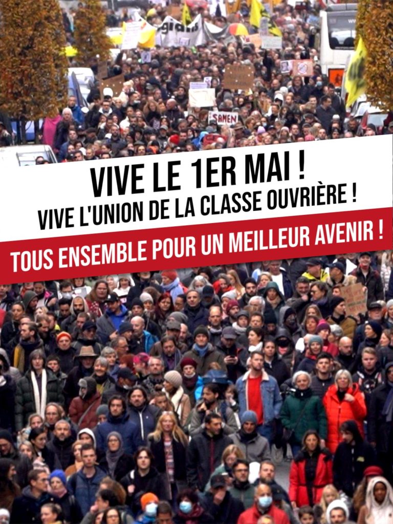 Vive le 1er Mai ! Vive l'union de la classe ouvrière ! Tous ensemble pour un meilleur avenir !