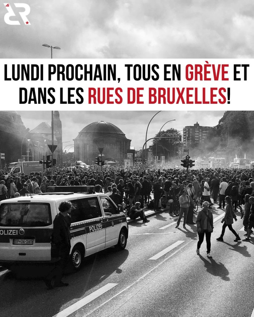 Lundi prochain, tous en grève dans les rues de Bruxelles.