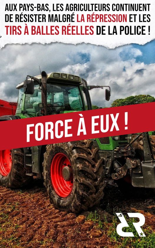 Aux Pays-Bas, les agriculteurs continuent de résister malgré la répression et les tirs à balles réelles de la police ! Force à eux !