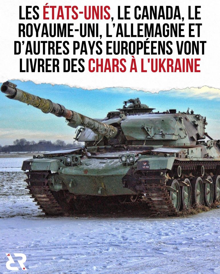 Les États-Unis, le Canada, le Royaume-Uni, l'Allemagne et d'autres pays européens vont livrer des chars à l'Ukraine.