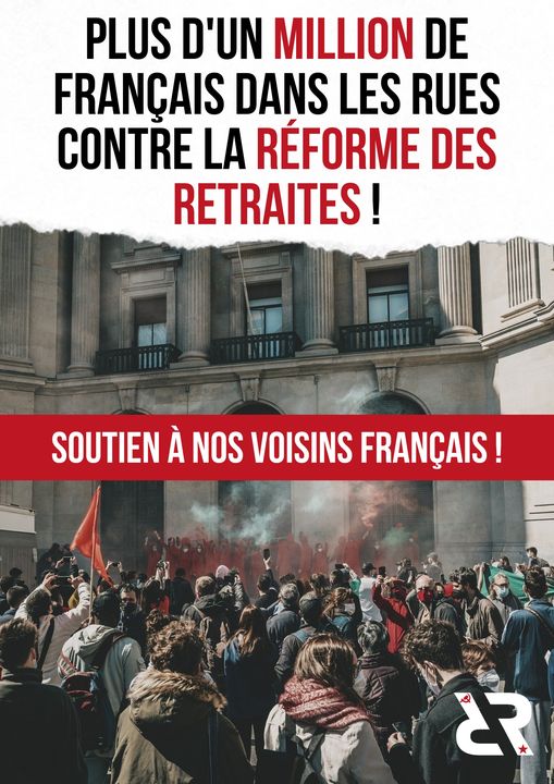 Plus d'un million de Français dans les rues contre la réforme des retraites ! Soutien à nos voisins français !