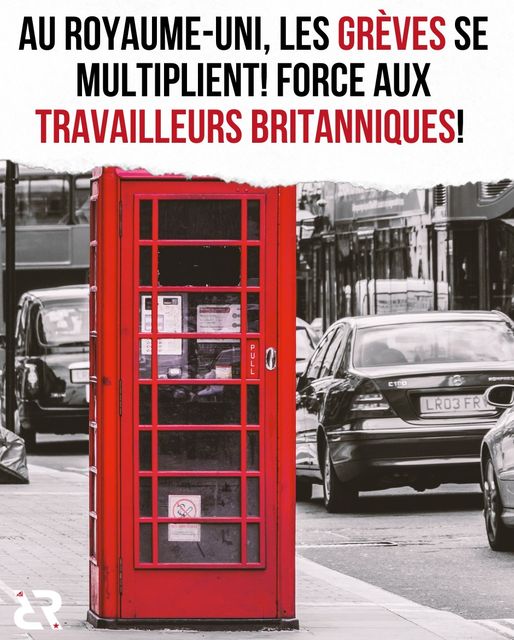 Au Royaume-Uni, les grèves se multiplient ! Force aux travailleurs britanniques !