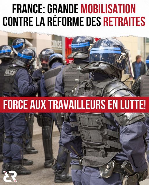 France : grande mobilisation contre la réforme des retraites. Force aux travailleurs en lutte !